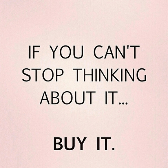 If you can't stop thinking about it